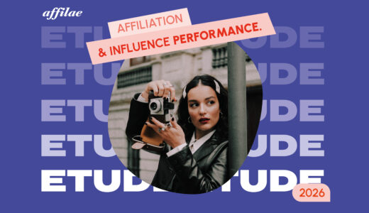 étude affiliation influence affilae 2026