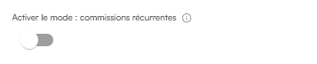 Interface Affilae - Activation de l'option de commissions récurrentes